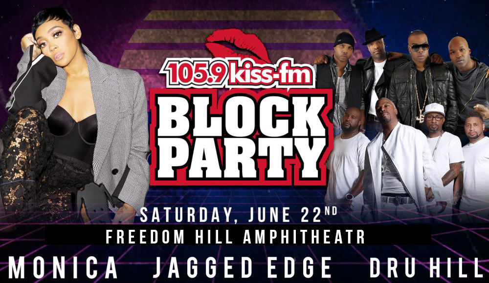 Kiss Block Party: Monica, Dru Hill & Jagged Edge at Freedom Hill Amphitheatre
