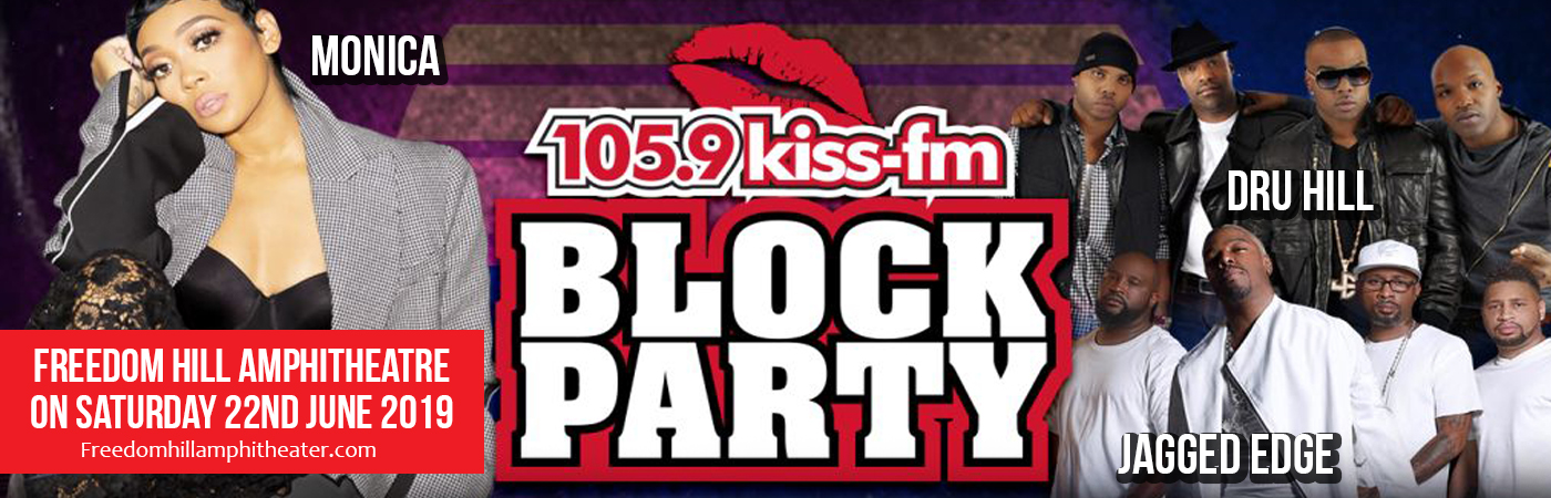 Kiss Block Party: Monica, Dru Hill & Jagged Edge