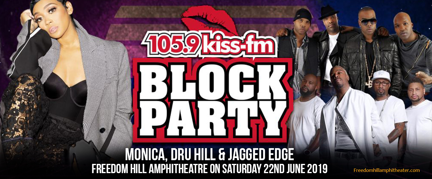 Kiss Block Party: Monica, Dru Hill & Jagged Edge at Freedom Hill Amphitheatre