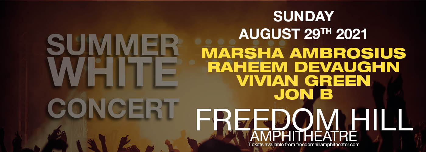 Summer White Concert: Marsha Ambrosius, Raheem DeVaughn, Vivian Green & Jon B. at Freedom Hill Amphitheatre