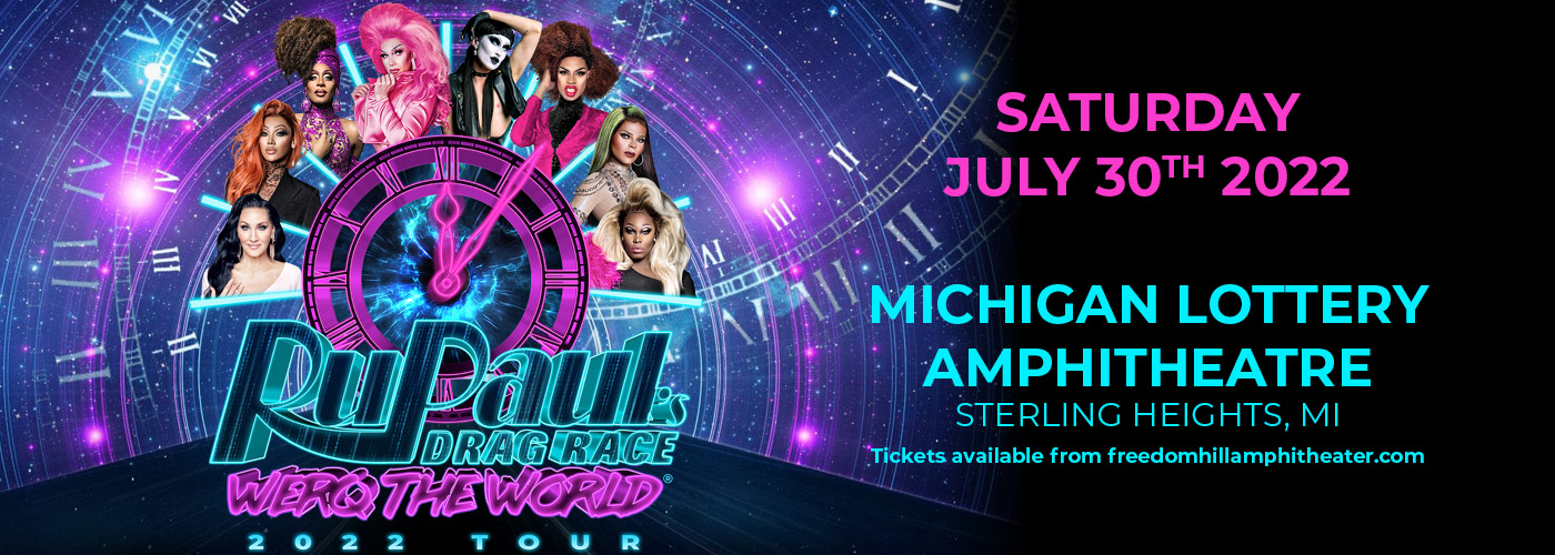 RuPaul's Drag Race: Werq The World 2022 World Tour at Freedom Hill Amphitheatre