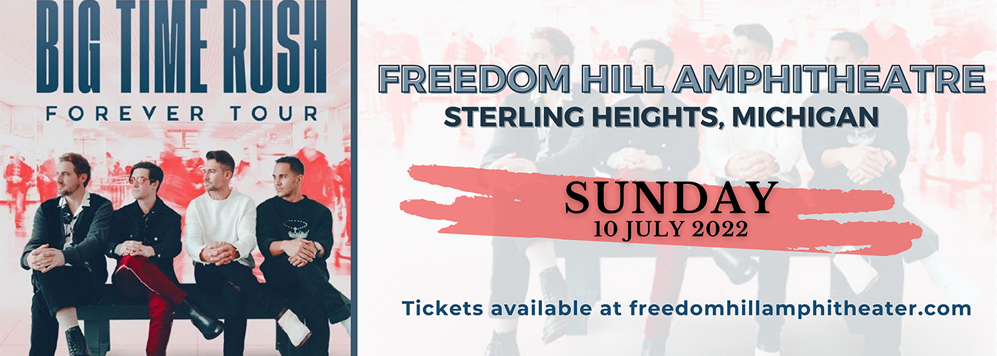 Big Time Rush at Freedom Hill Amphitheatre tickets Big Time Rush at Freedom Hill Amphitheatre