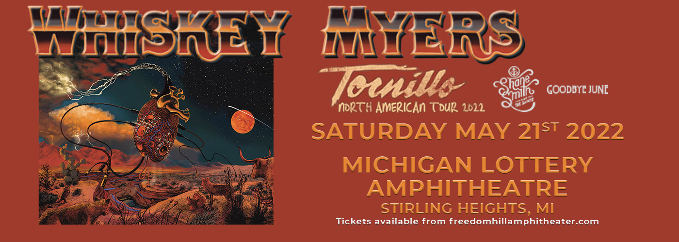 Whiskey Myers: Tournillo Tour with Shane Smith and The Saints & Goodbye June at Freedom Hill Amphitheatre