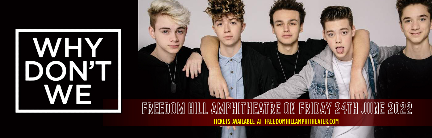 Why Don't We [CANCELLED] at Freedom Hill Amphitheatre