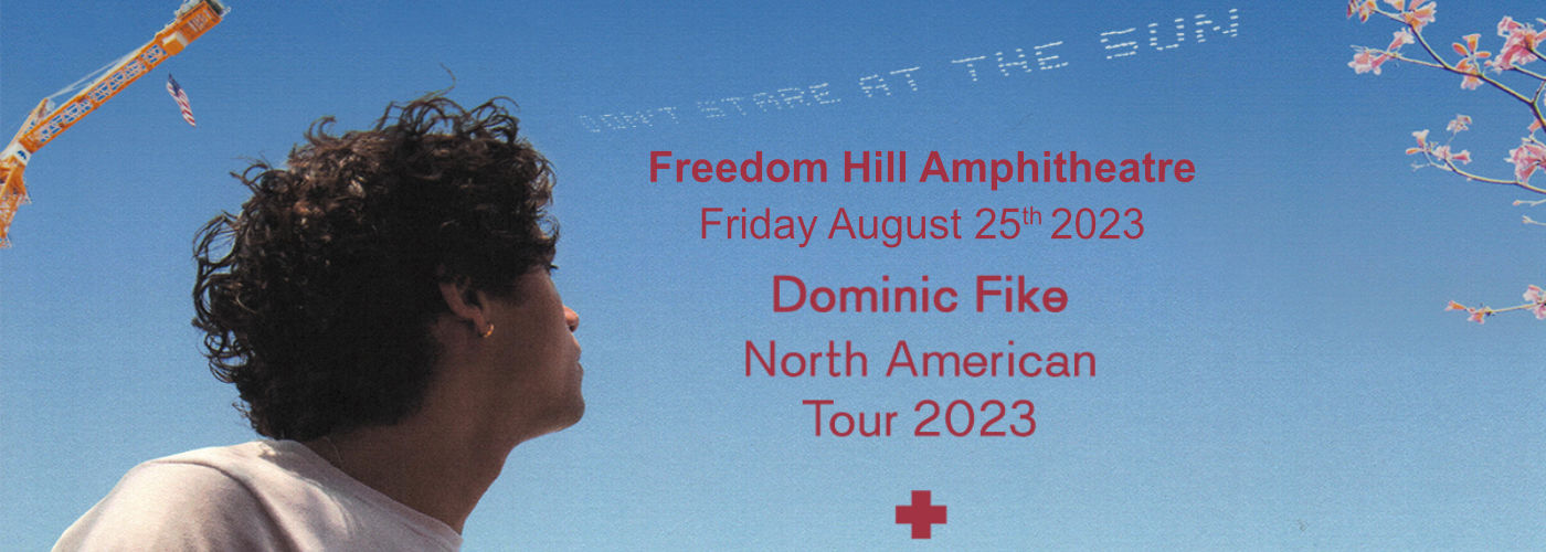 Dominic Fike at Freedom Hill Amphitheatre