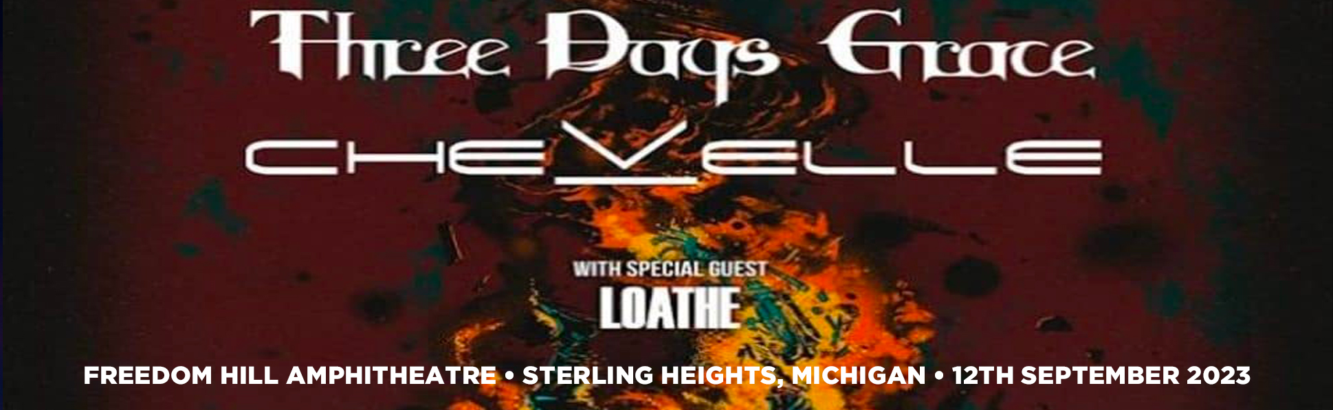 Chevelle & Three Days Grace at Freedom Hill Amphitheatre