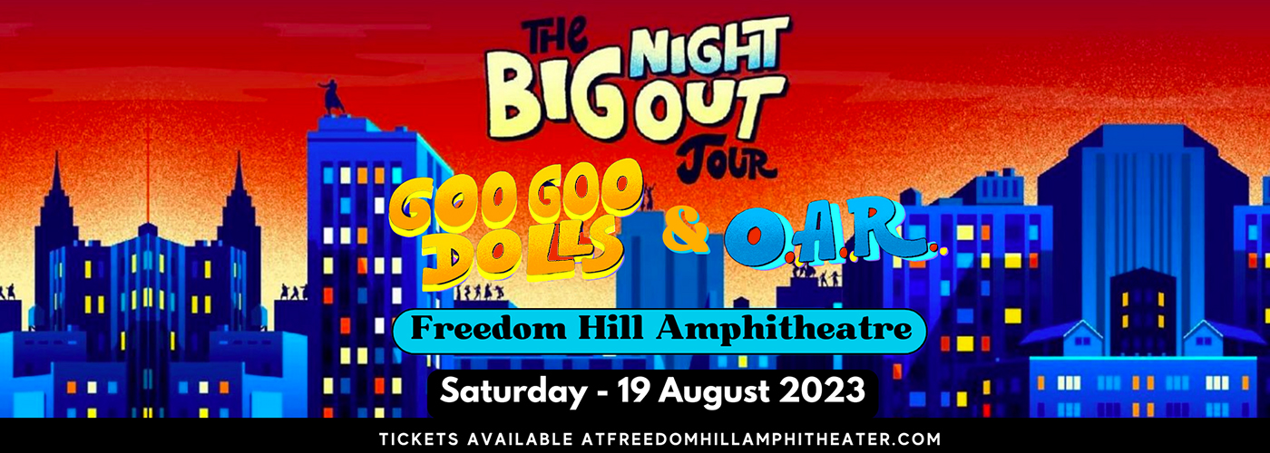 Goo Goo Dolls & O.A.R. at Freedom Hill Amphitheatre